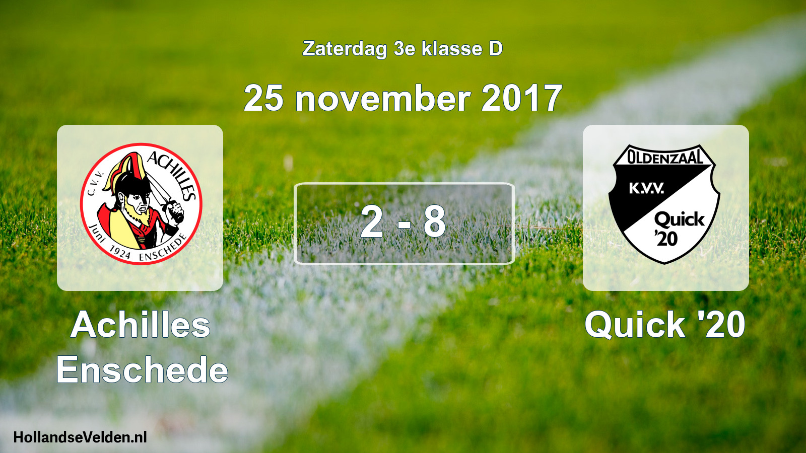 Total number of matches played: Achilles Enschede - Quick '20 2 - 8 (25 November 2017)