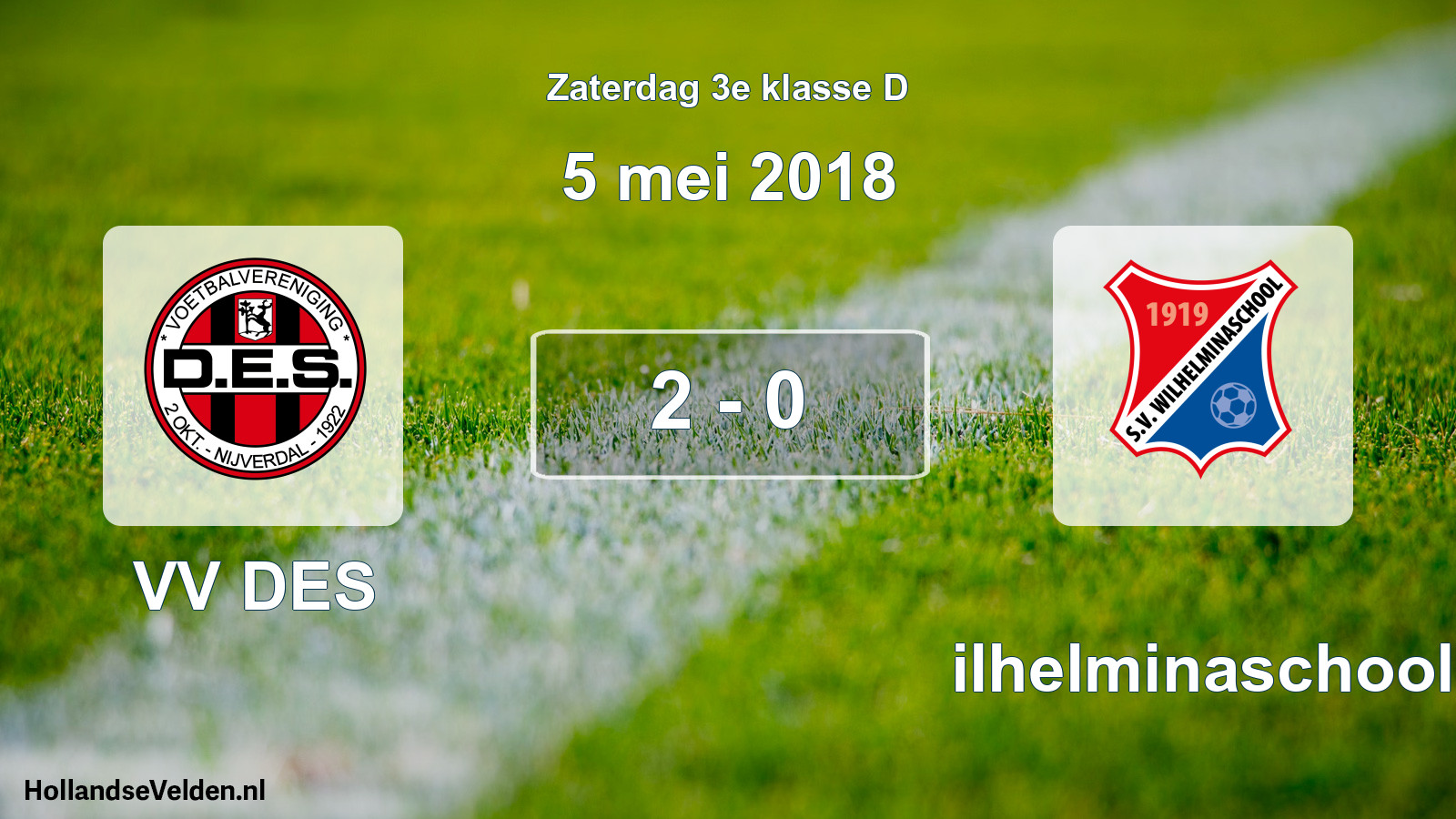 Total number of matches played: VV DES - Wilhelminaschool 2 - 0 (5 May 2018)
