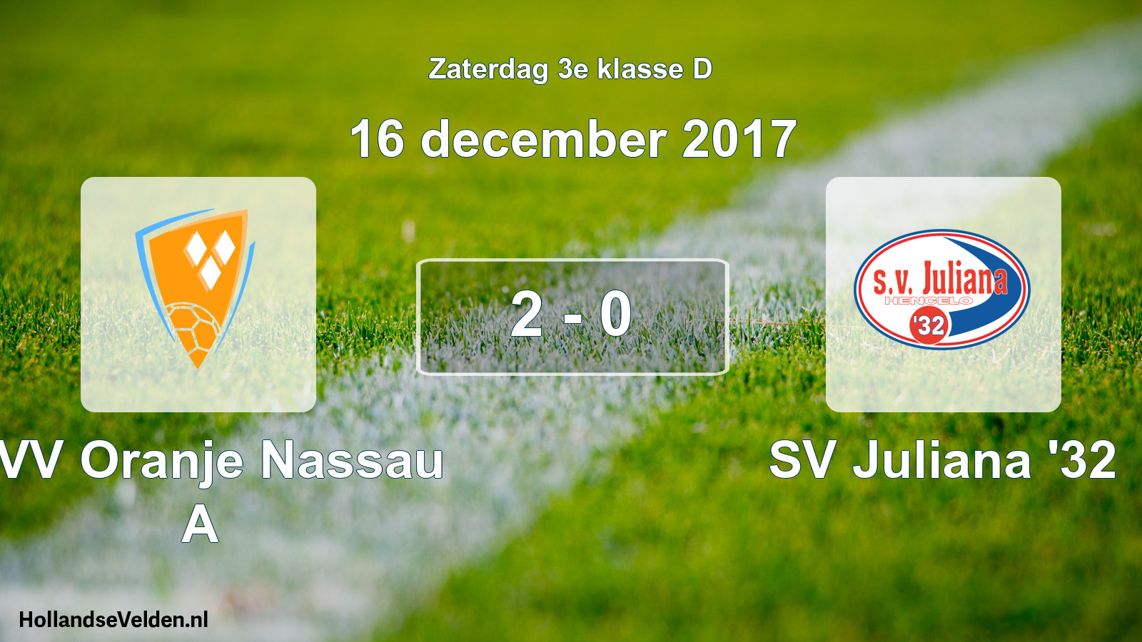 Total number of matches played: CVV Oranje Nassau A - SV Juliana '32 2 - 0 (16 December 2017)