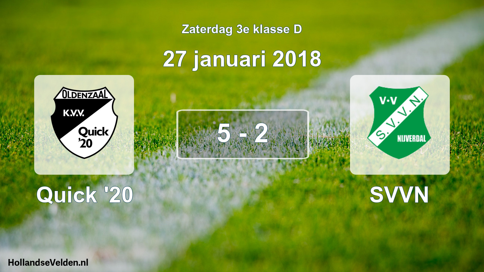 Total number of matches played: Quick '20 - SVVN 5 - 2 (27 January 2018)