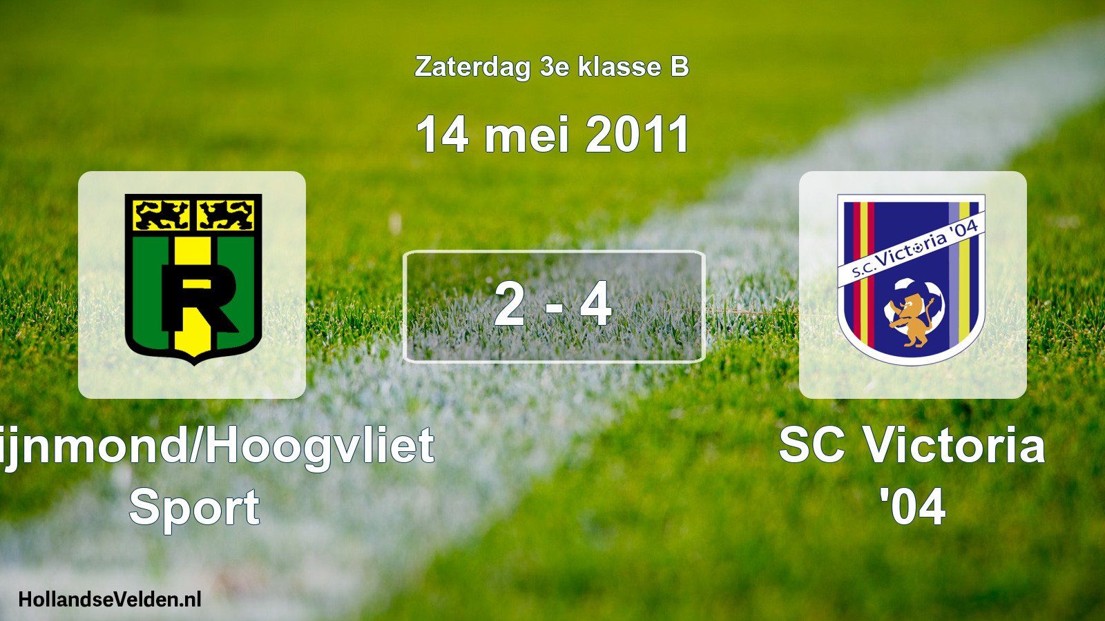 Total number of matches played: Rijnmond/Hoogvliet Sport - SC Victoria '04 2 - 4 (14 May 2011)