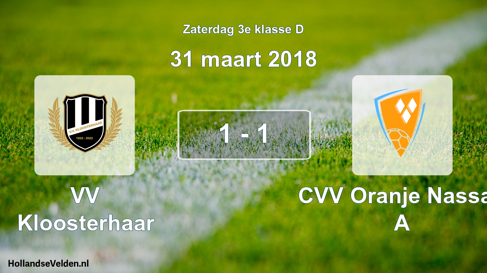 Total number of matches played: VV Kloosterhaar - CVV Oranje Nassau A 1 - 1 (31 March 2018)