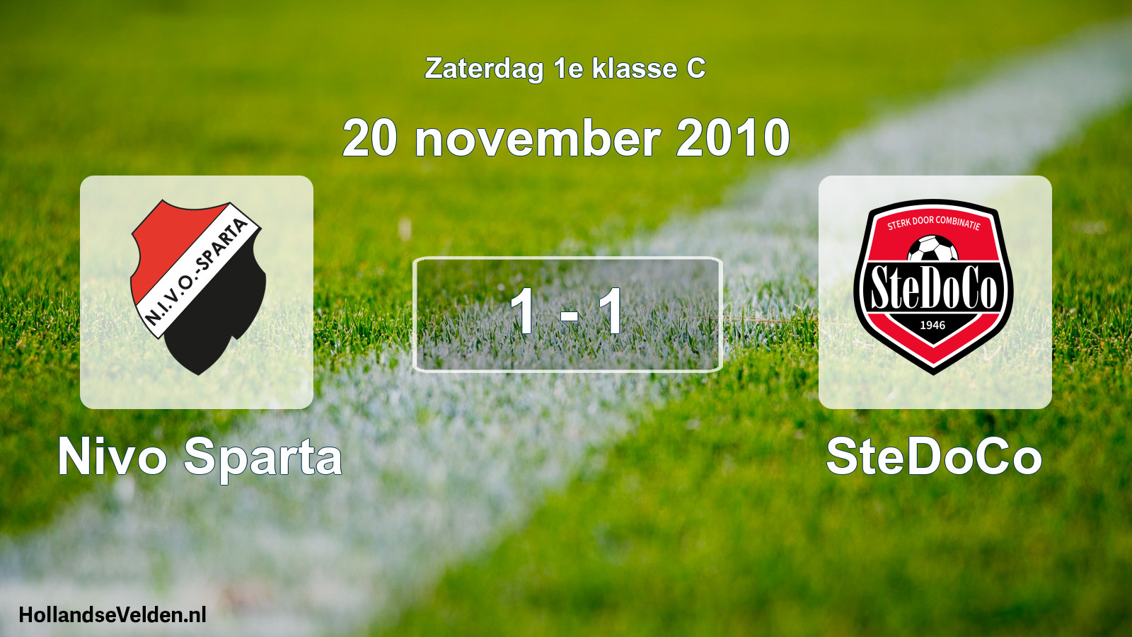 Total number of matches played: Nivo Sparta - SteDoCo 1 - 1 (20 November 2010)
