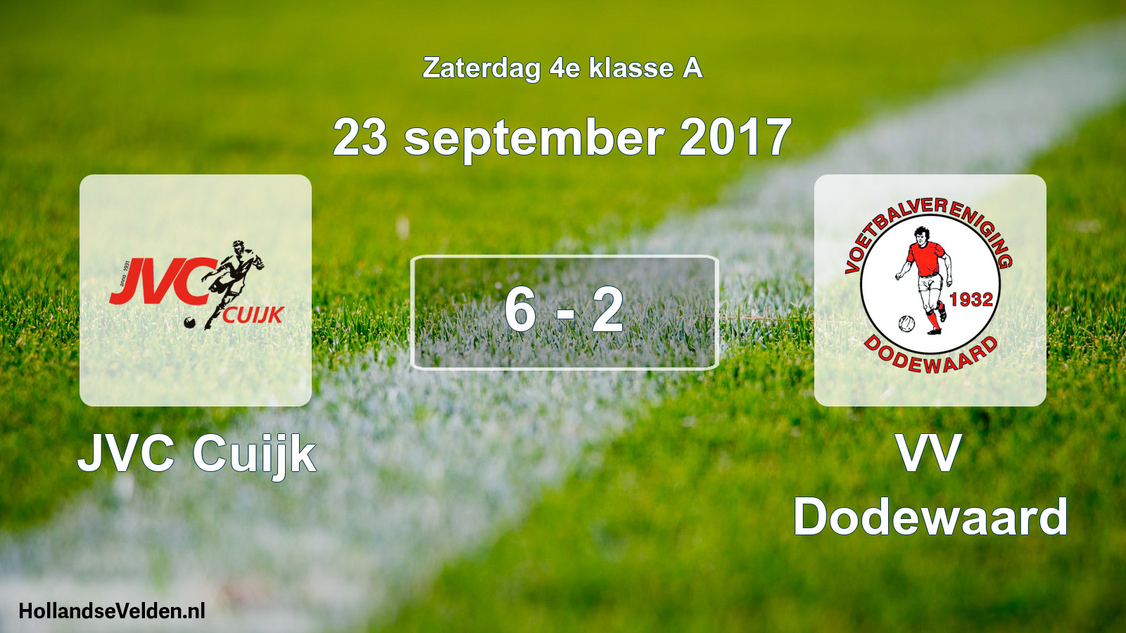 Total number of matches played: JVC Cuijk - VV Dodewaard 6 - 2 (23 September 2017)