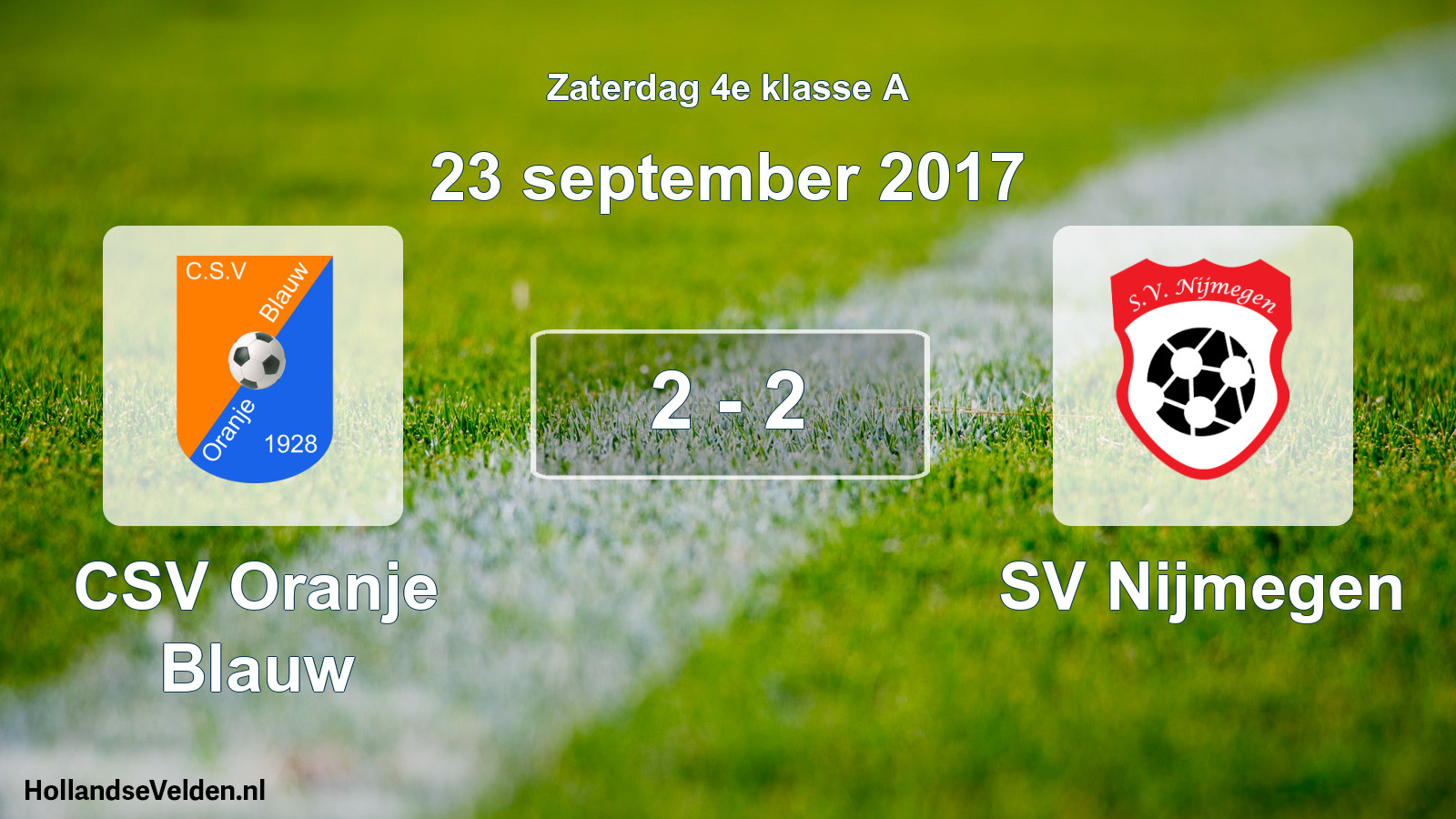 Total number of matches played: CSV Oranje Blauw - SV Nijmegen 2 - 2 (23 September 2017)