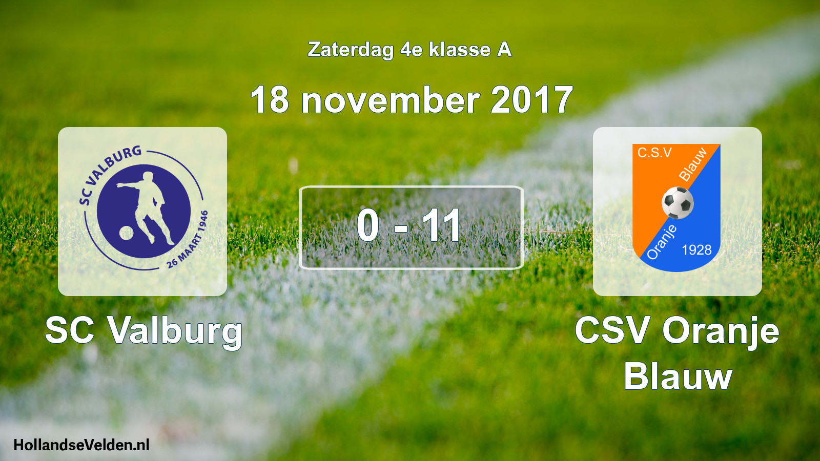 Total number of matches played: SC Valburg - CSV Oranje Blauw 0 - 11 (18 November 2017)