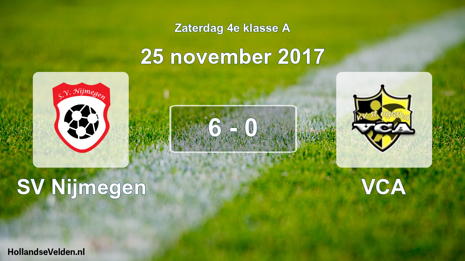 Total number of matches played: SV Nijmegen - VCA 6 - 0 (25 November 2017)