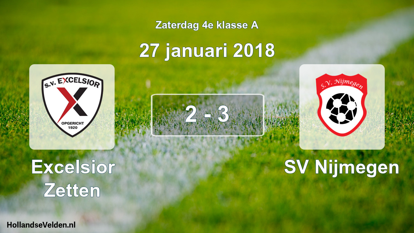 Total number of matches played: Excelsior Zetten - SV Nijmegen 2 - 3 (27 January 2018)