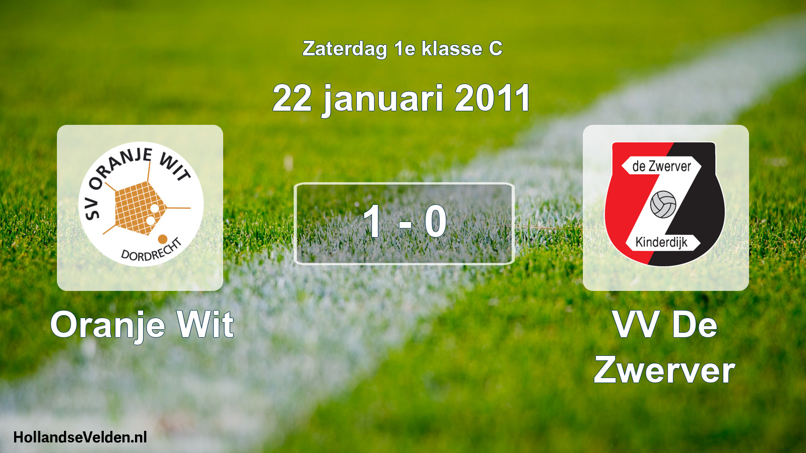 Total number of matches played: Oranje Wit - VV De Zwerver 1 - 0 (22 January 2011)
