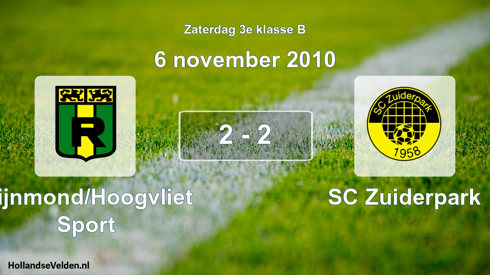 Total number of matches played: Rijnmond/Hoogvliet Sport - SC Zuiderpark 2 - 2 (6 November 2010)