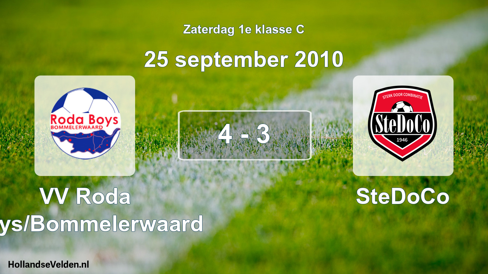 Total number of matches played: VV Roda Boys/Bommelerwaard - SteDoCo 4 - 3 (25 September 2010)