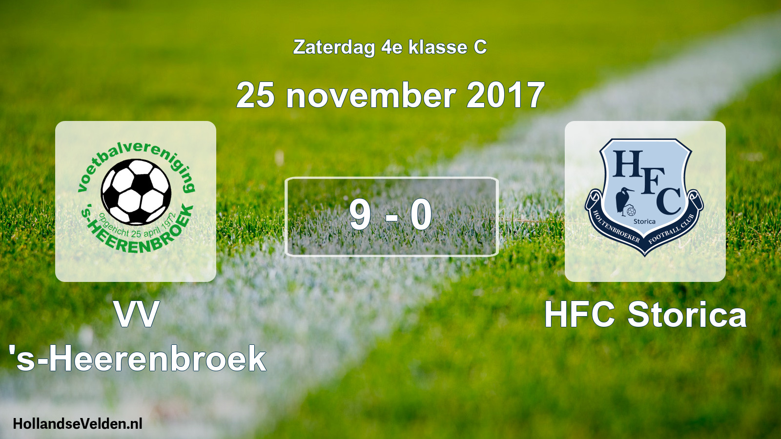 Total number of matches played: VV 's-Heerenbroek - HFC Storica 9 - 0 (25 November 2017)