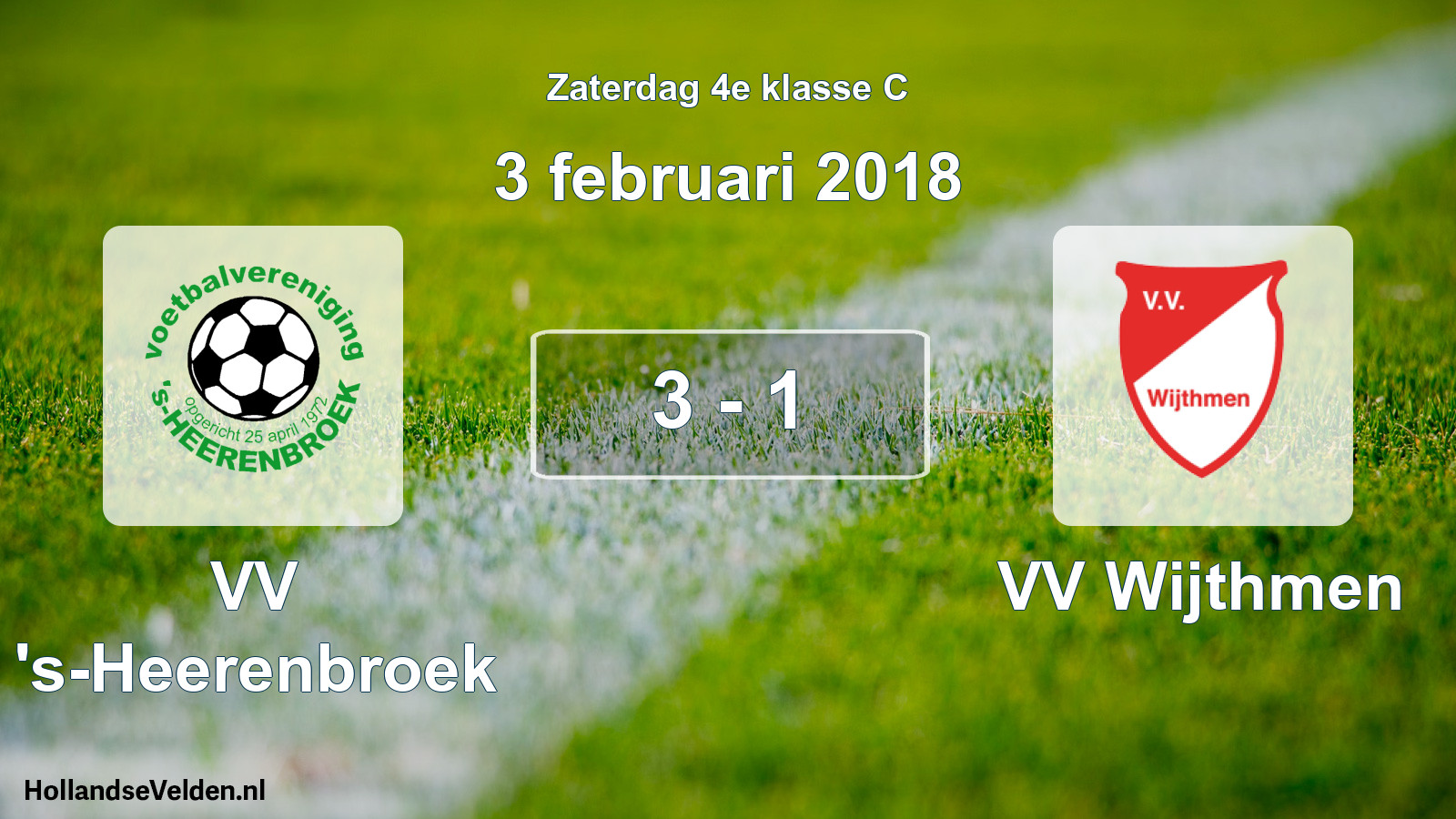 Total number of matches played: VV 's-Heerenbroek - VV Wijthmen 3 - 1 (3 February 2018)