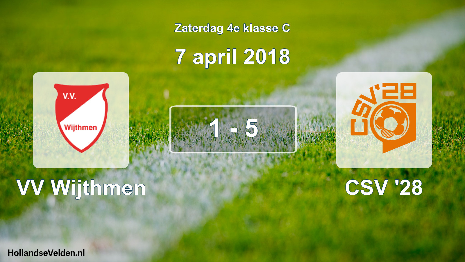 Total number of matches played: VV Wijthmen - CSV '28 1 - 5 (7 April 2018)
