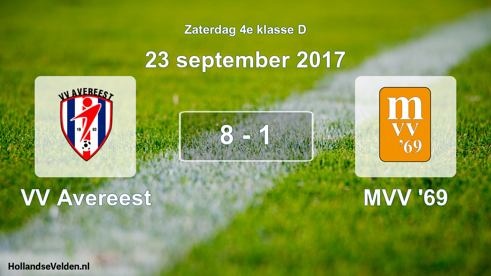 Total number of matches played: VV Avereest - MVV '69 8 - 1 (23 September 2017)
