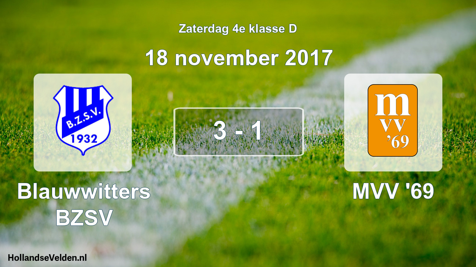 Total number of matches played: Blauwwitters BZSV - MVV '69 3 - 1 (18 November 2017)