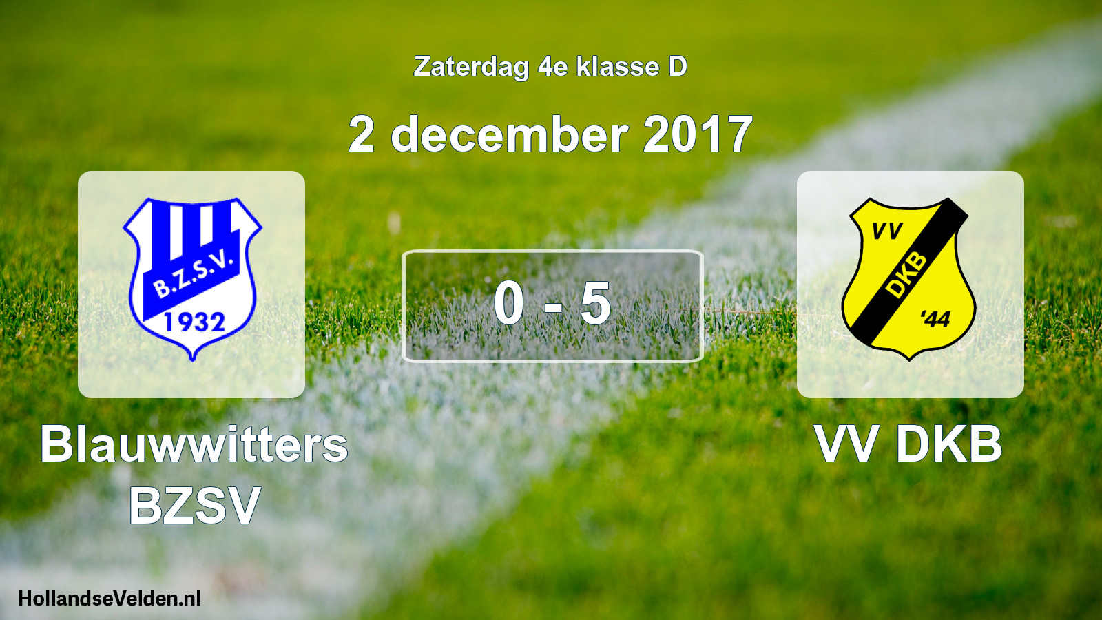 Total number of matches played: Blauwwitters BZSV - VV DKB 0 - 5 (2 December 2017)