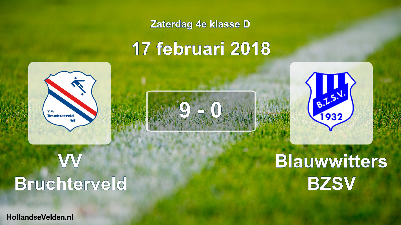 Total number of matches played: VV Bruchterveld - Blauwwitters BZSV 9 - 0 (17 February 2018)