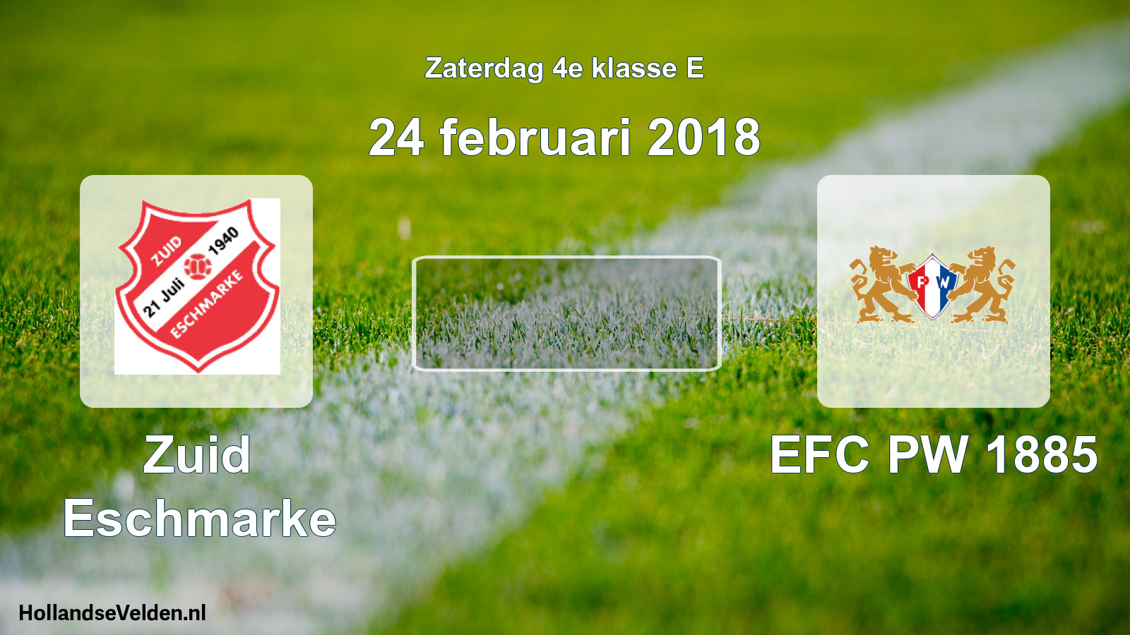 Scheduled Match: Zuid Eschmarke - PW 1885 (24 February 2018)