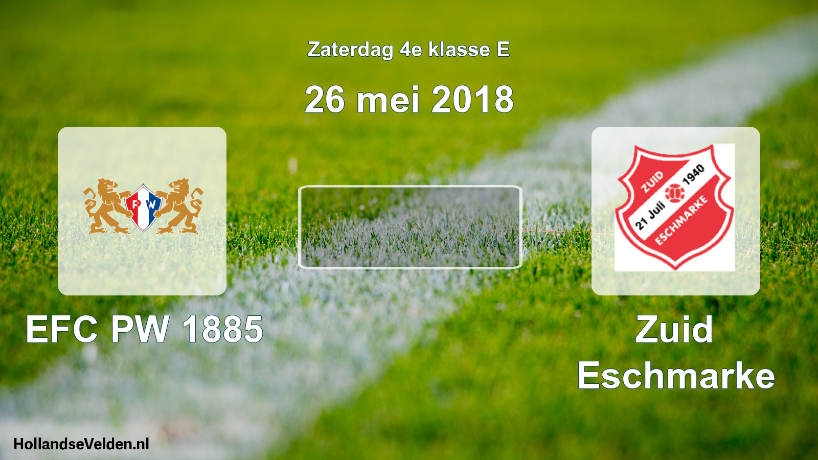 Scheduled Match: PW 1885 - Zuid Eschmarke (26 May 2018)