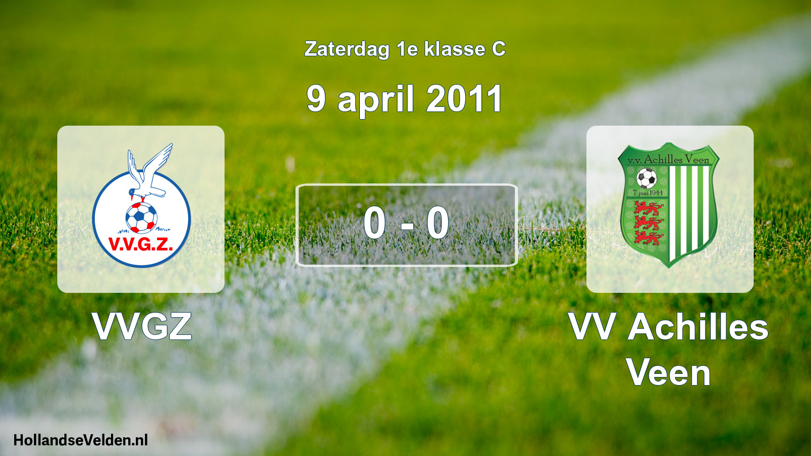 Total number of matches played: VVGZ - VV Achilles Veen 0 - 0 (9 April 2011)