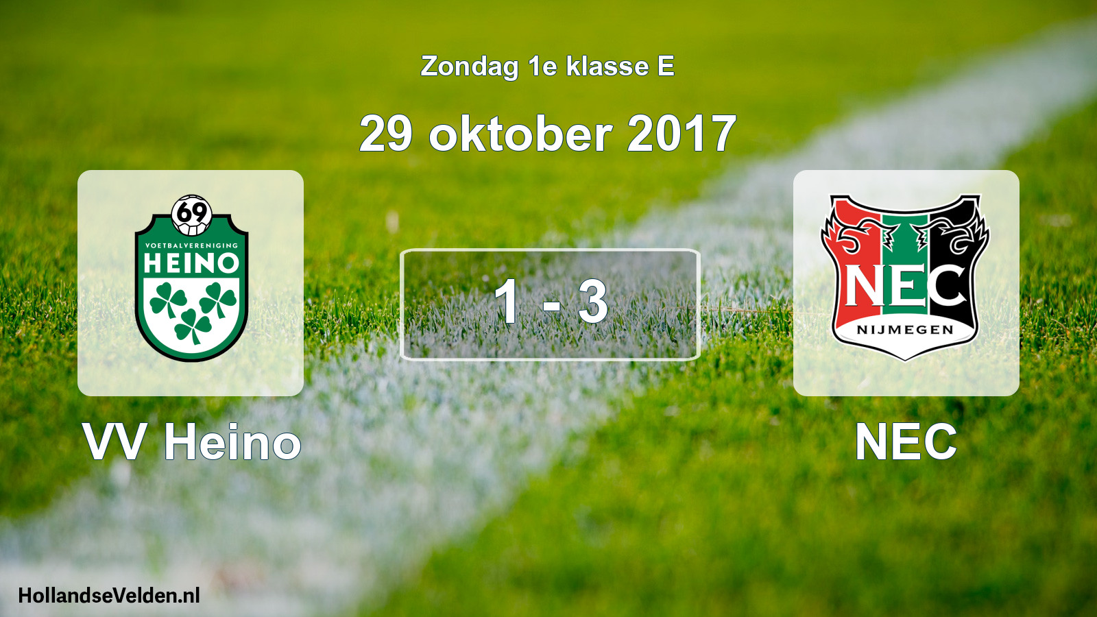 Total number of matches played: VV Heino - NEC 1 - 3 (29 October 2017)
