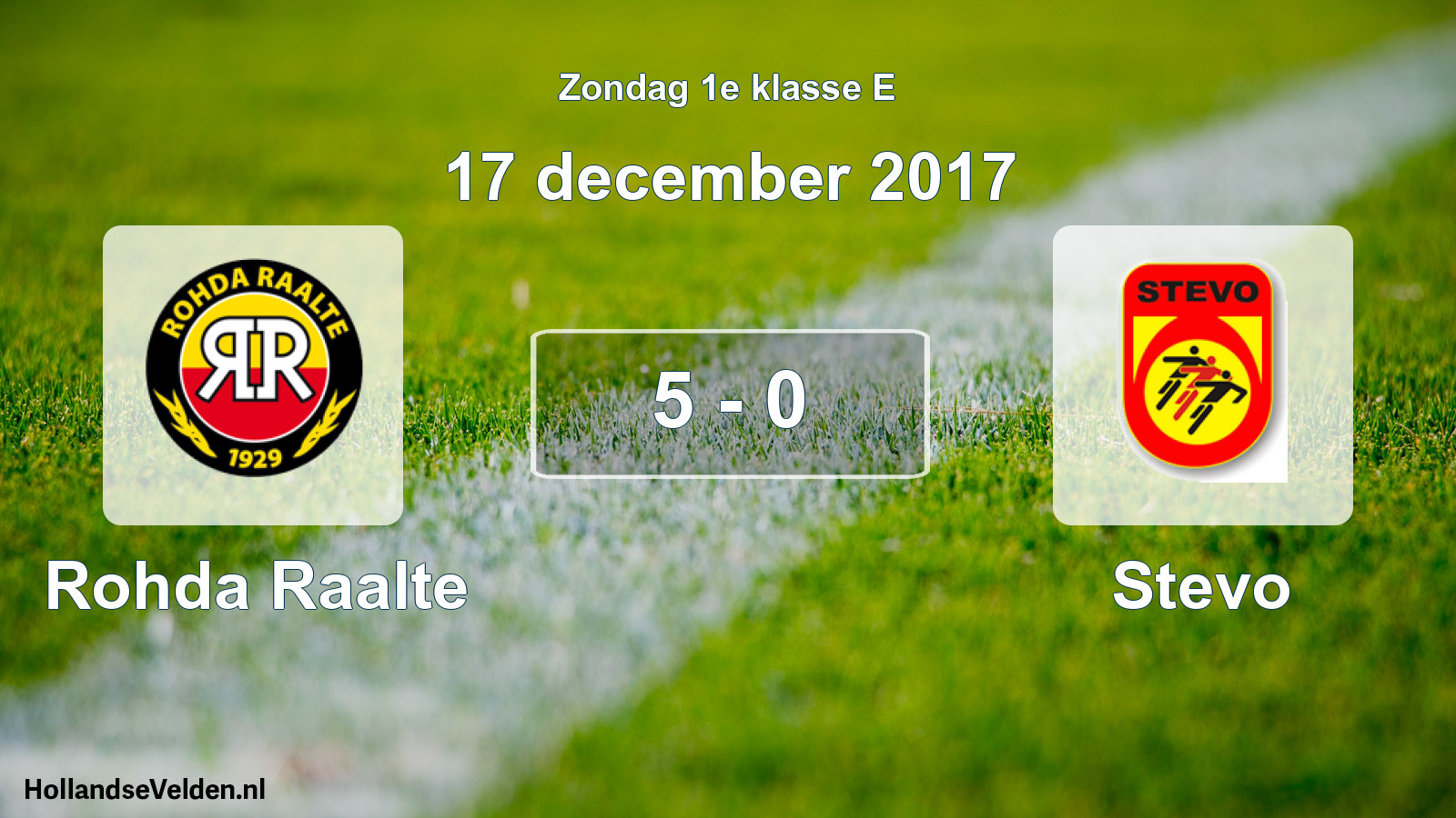 Total number of matches played: Rohda Raalte - Stevo 5 - 0 (17 December 2017)