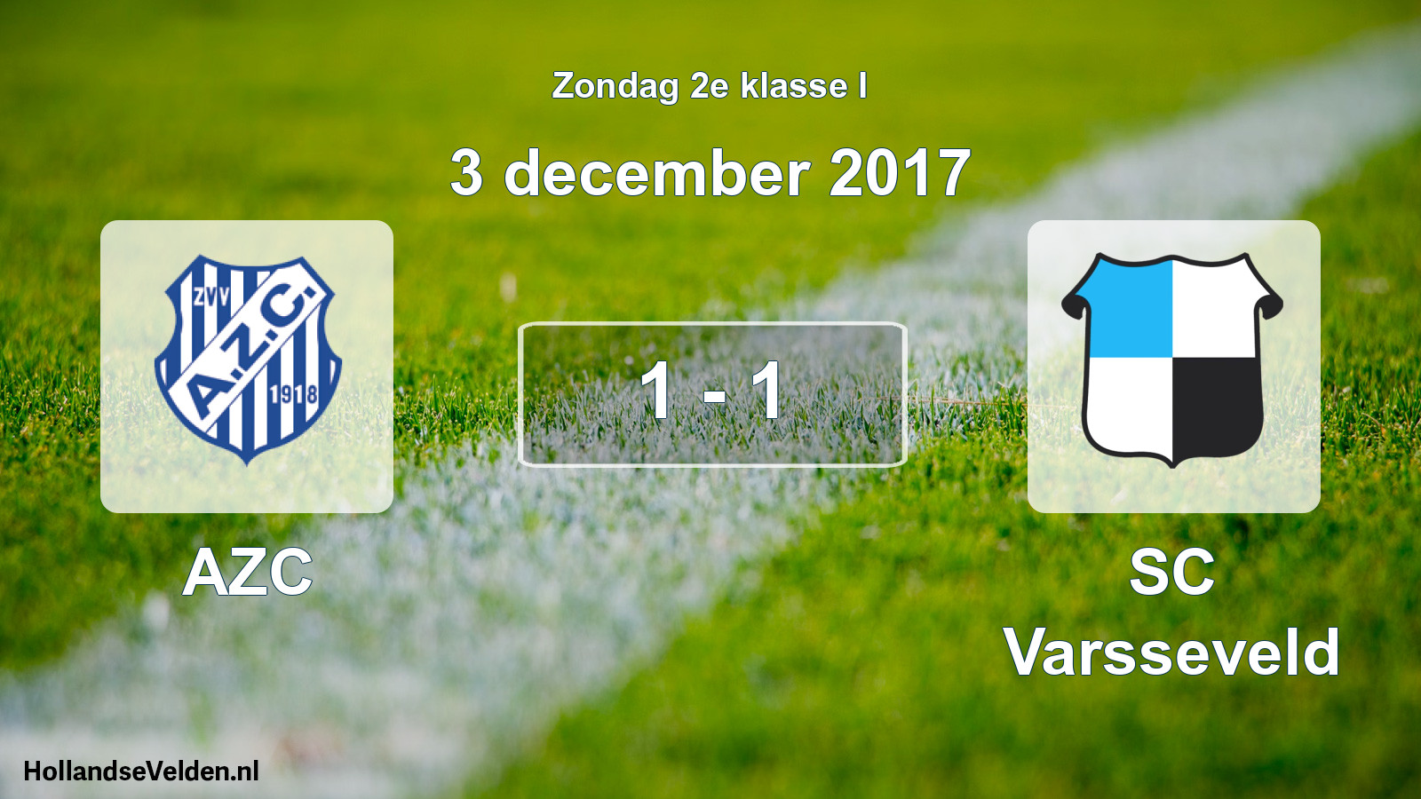 Total number of matches played: AZC - SC Varsseveld 1 - 1 (3 December 2017)