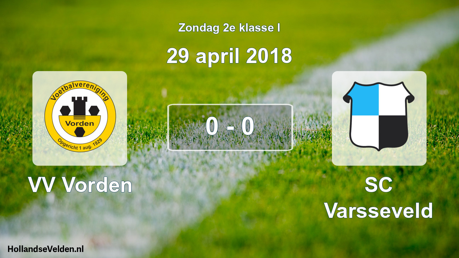 Total number of matches played: VV Vorden - SC Varsseveld 0 - 0 (29 April 2018)