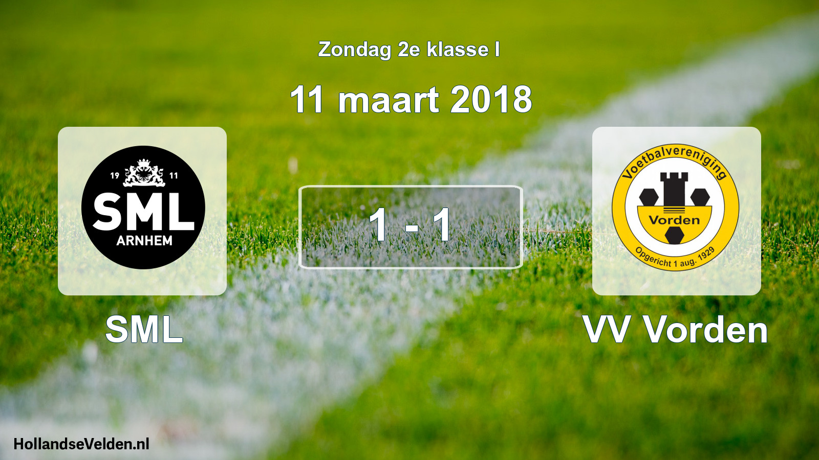 Total number of matches played: SML - VV Vorden 1 - 1 (11 March 2018)