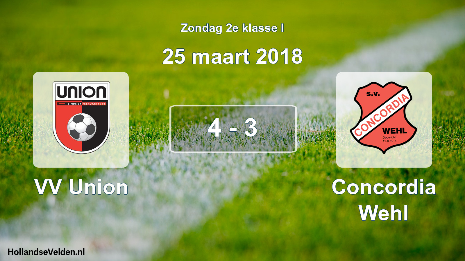 Total number of matches played: VV Union - Concordia Wehl 4 - 3 (25 March 2018)