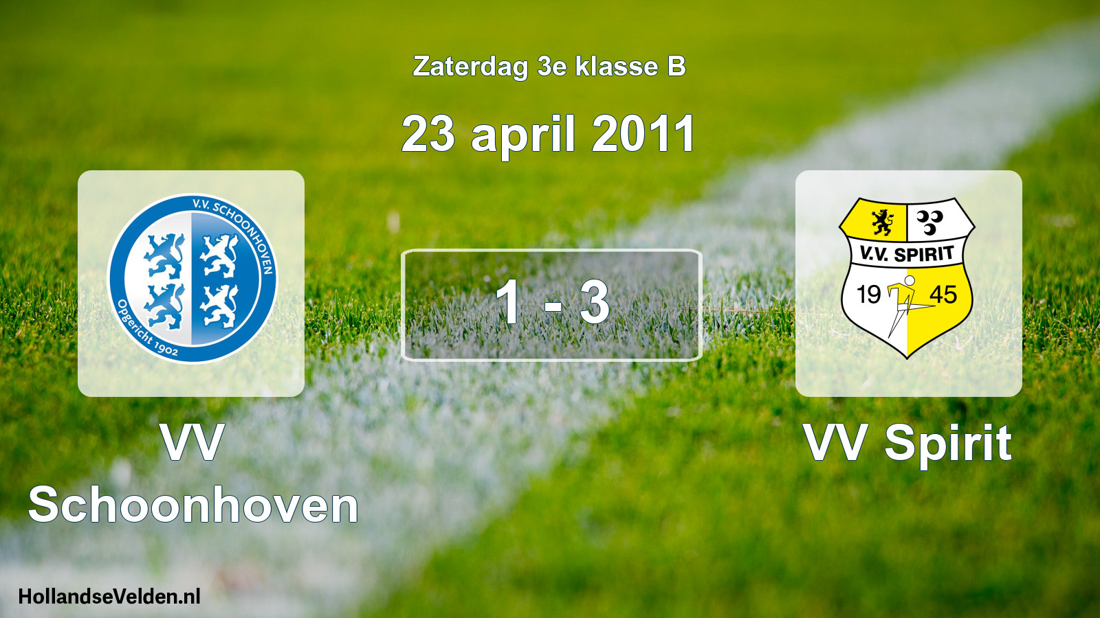 Total number of matches played: VV Schoonhoven - VV Spirit 1 - 3 (23 April 2011)