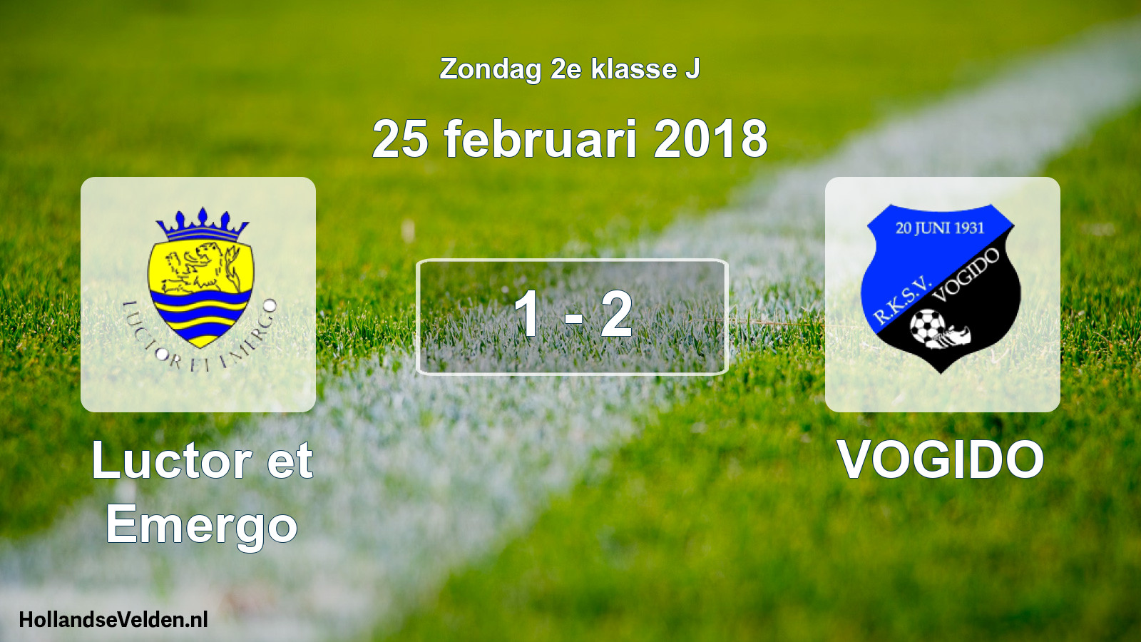 Total number of matches played: Luctor et Emergo - VOGIDO 1 - 2 (25 February 2018)