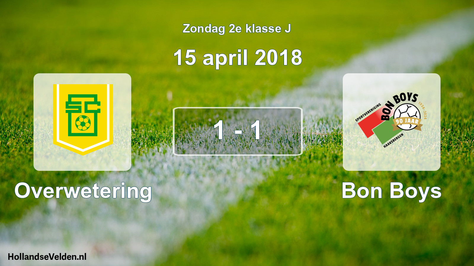 Total number of matches played: Overwetering - Bon Boys 1 - 1 (15 April 2018)