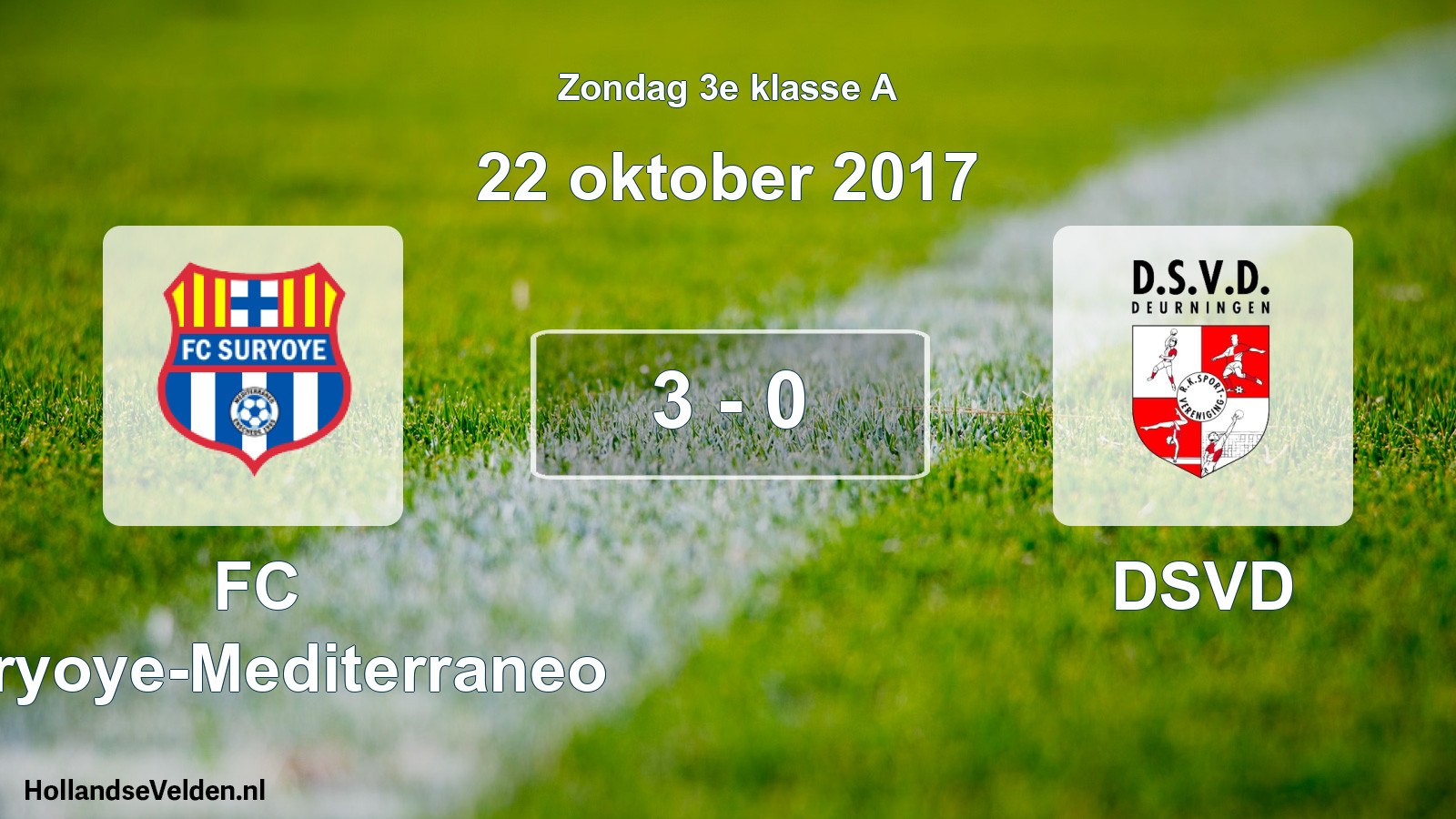 Total number of matches played: FC Suryoye-Mediterraneo - DSVD 3 - 0 (22 October 2017)