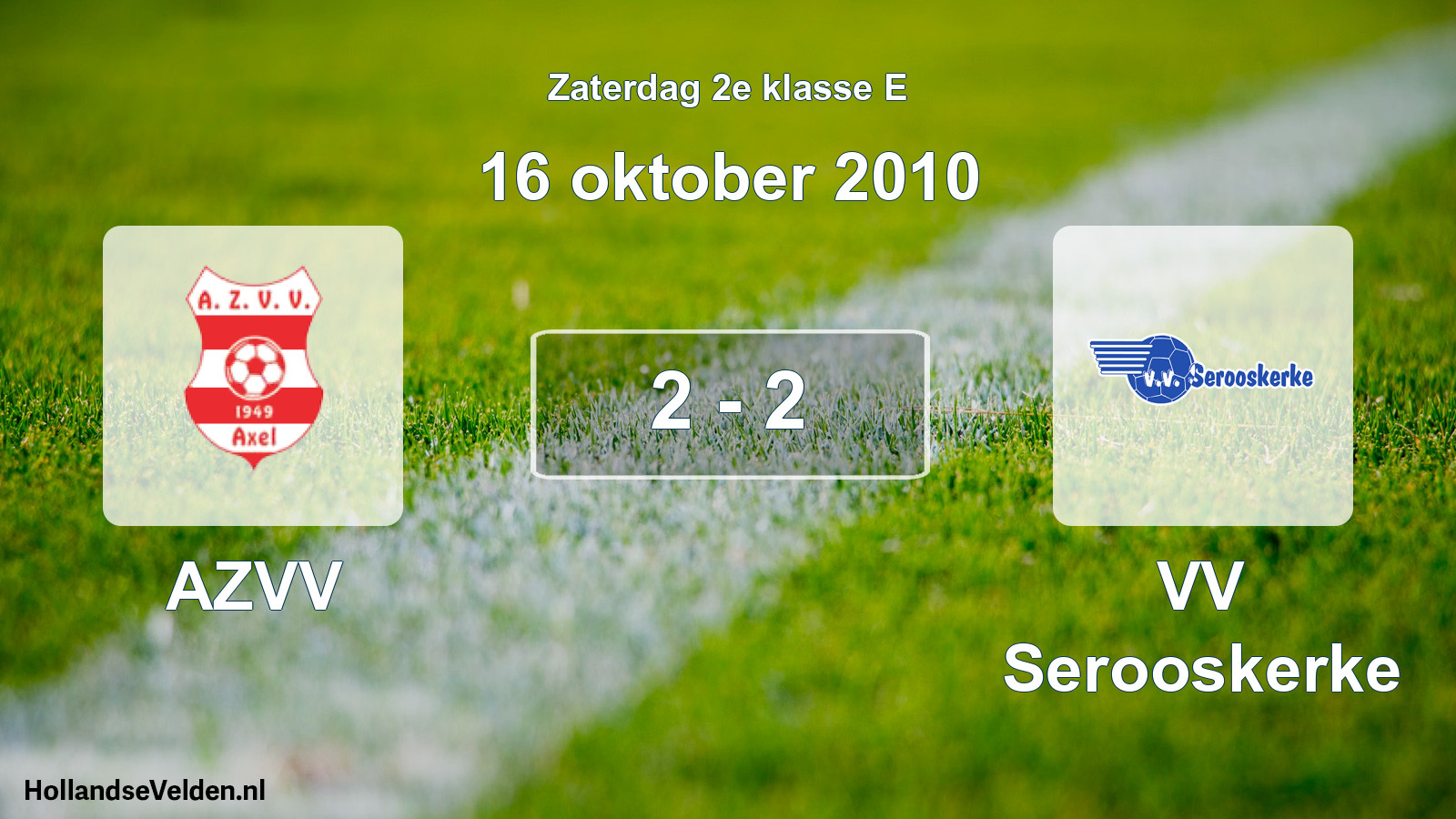 Total number of matches played: AZVV - VV Serooskerke 2 - 2 (16 October 2010)
