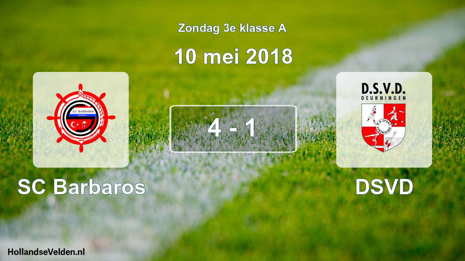 Total number of matches played: SC Barbaros - DSVD 4 - 1 (10 May 2018)