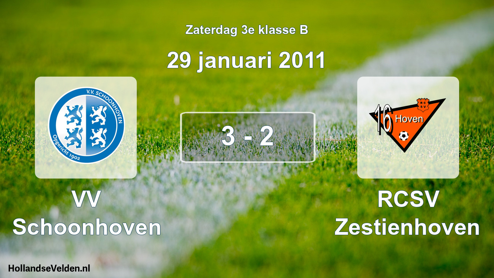 Total number of matches played: VV Schoonhoven - RCSV Zestienhoven 3 - 2 (29 January 2011)