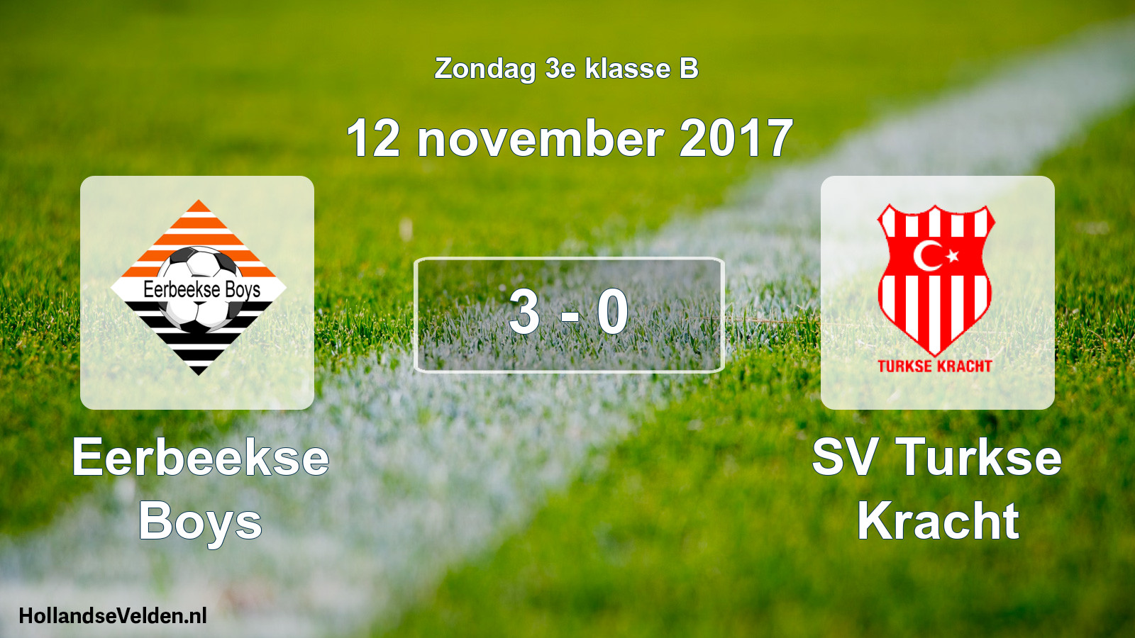 Total number of matches played: Eerbeekse Boys - SV Turkse Kracht 3 - 0 (12 November 2017)