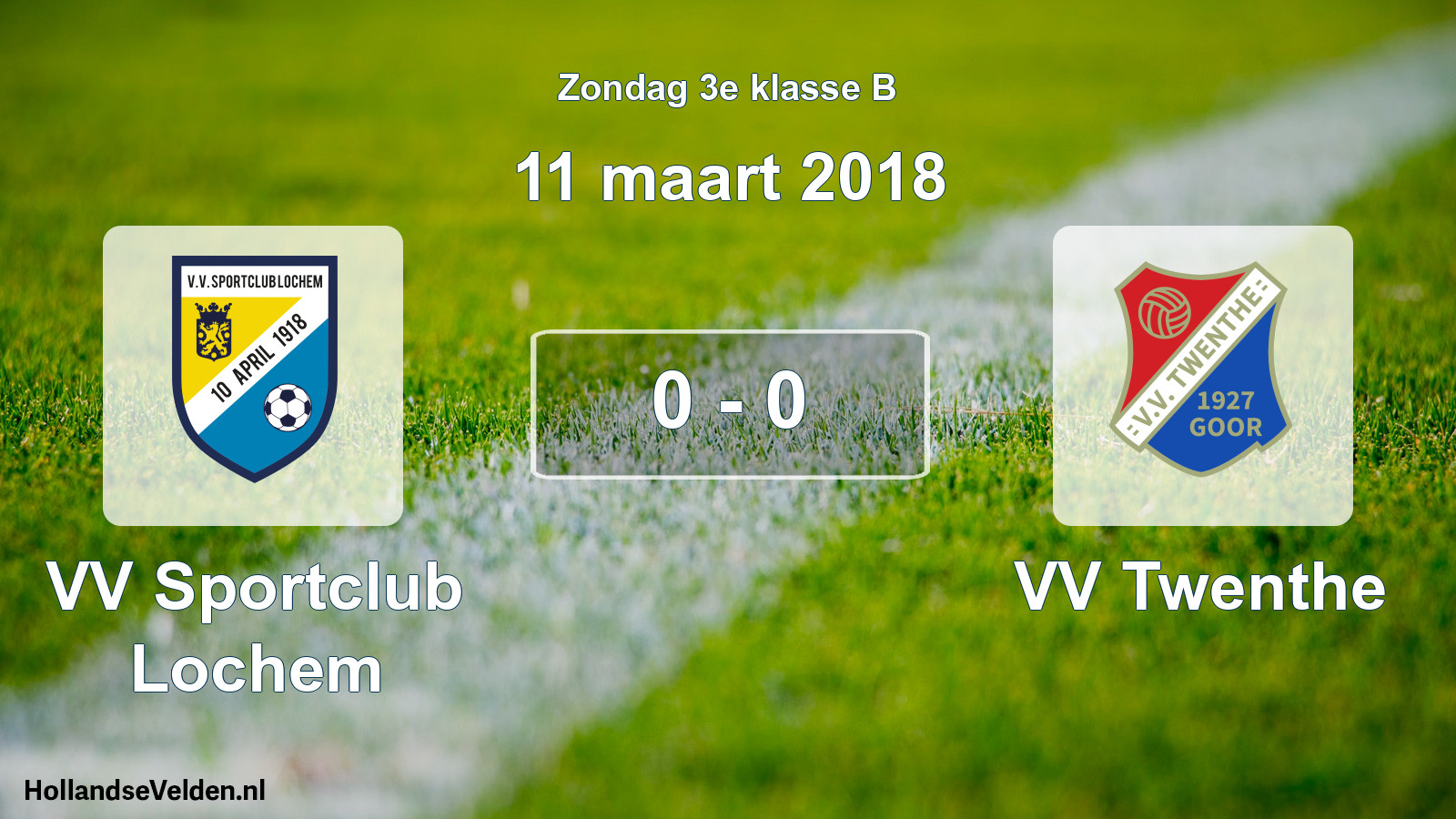 Total number of matches played: VV Sportclub Lochem - VV Twenthe 0 - 0 (11 March 2018)