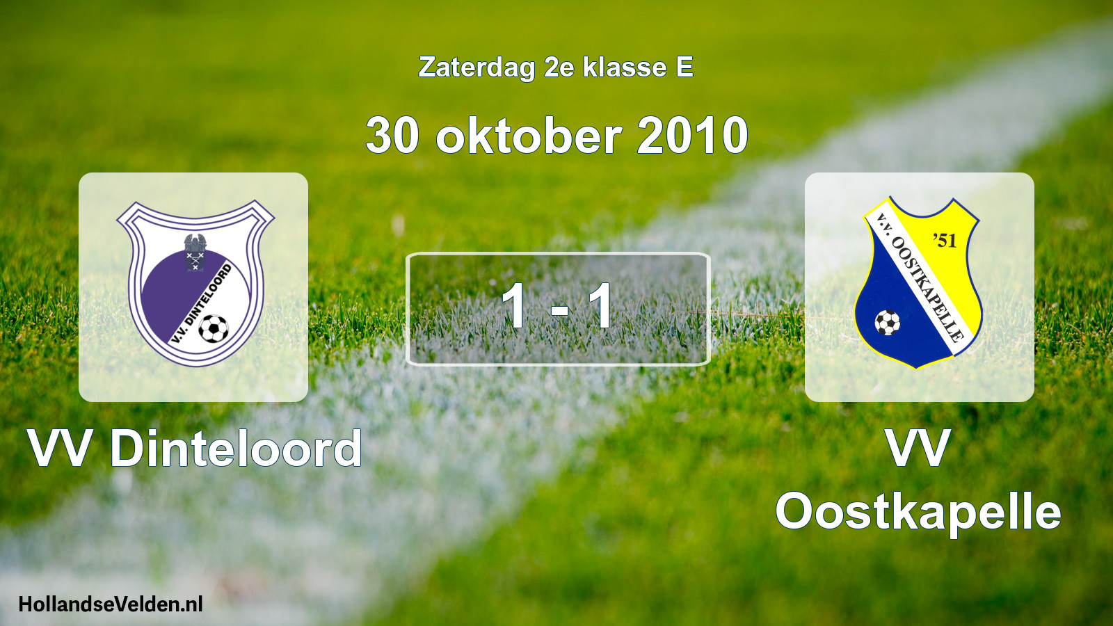 Total number of matches played: VV Dinteloord - VV Oostkapelle 1 - 1 (30 October 2010)