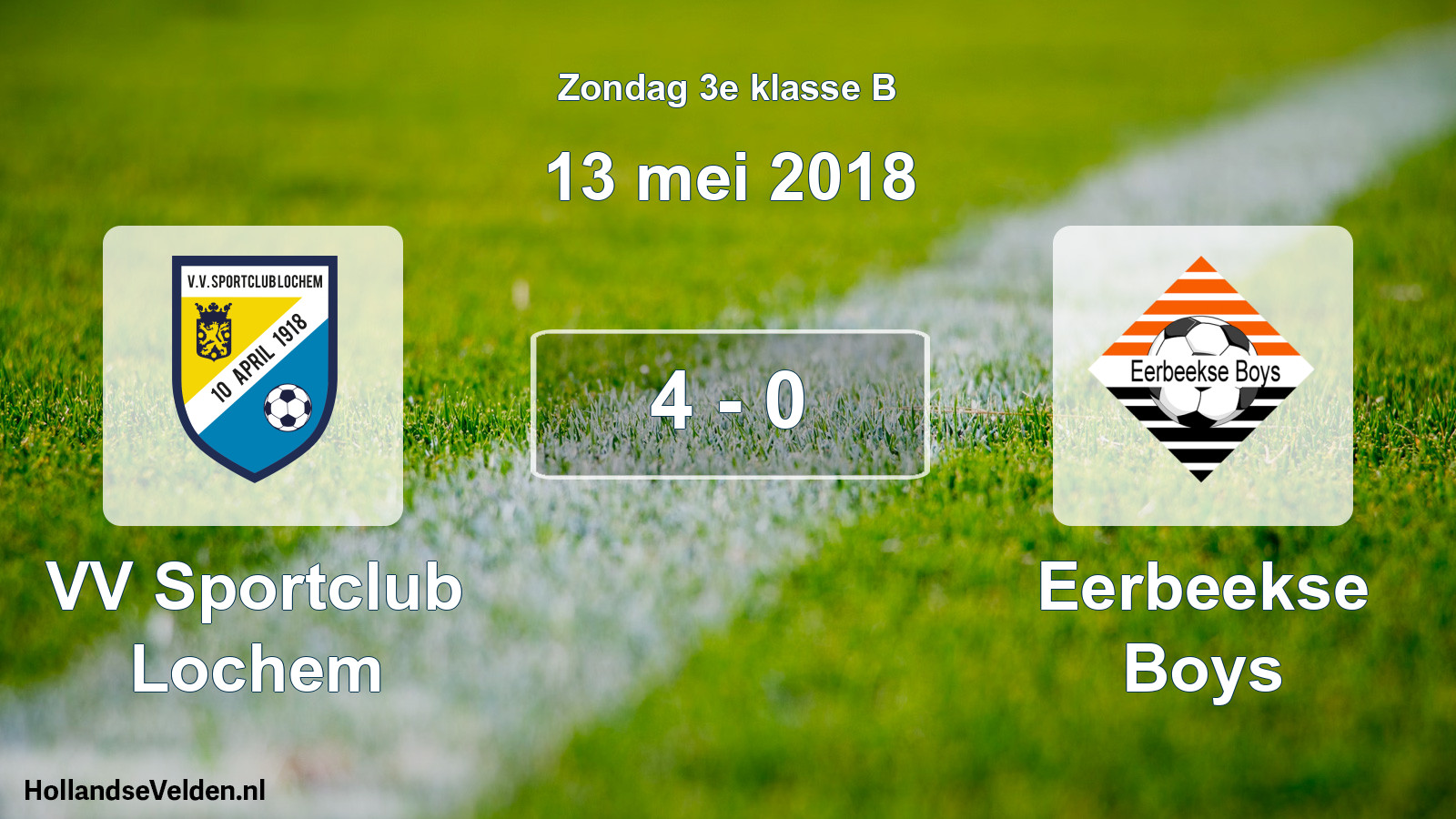 Total number of matches played: VV Sportclub Lochem - Eerbeekse Boys 4 - 0 (13 May 2018)