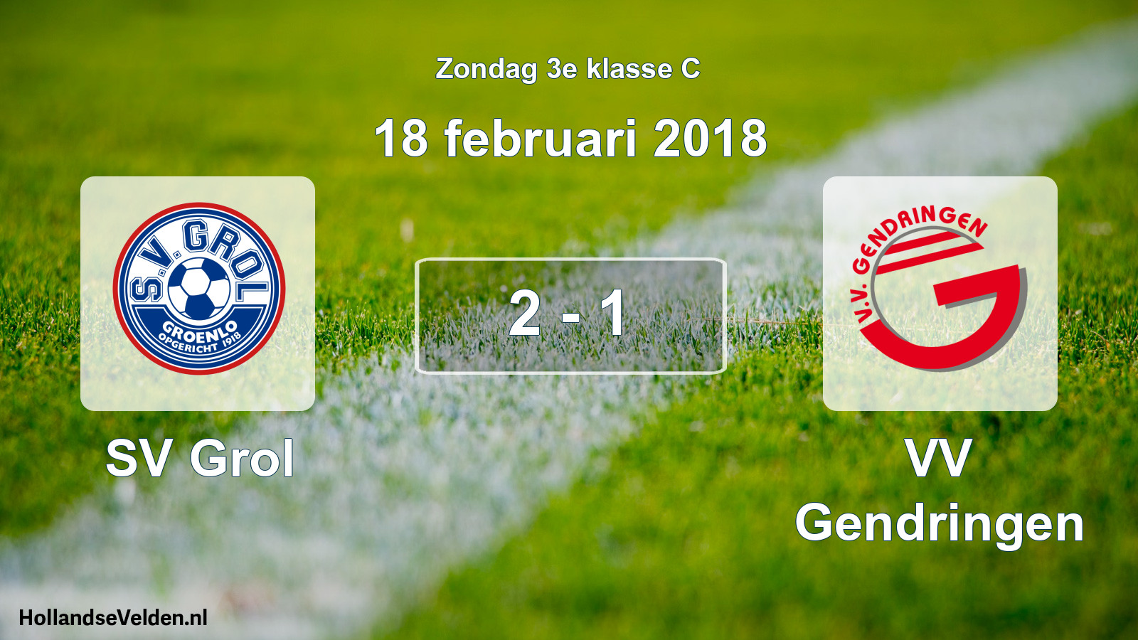 Total number of matches played: SV Grol - VV Gendringen 2 - 1 (18 February 2018)