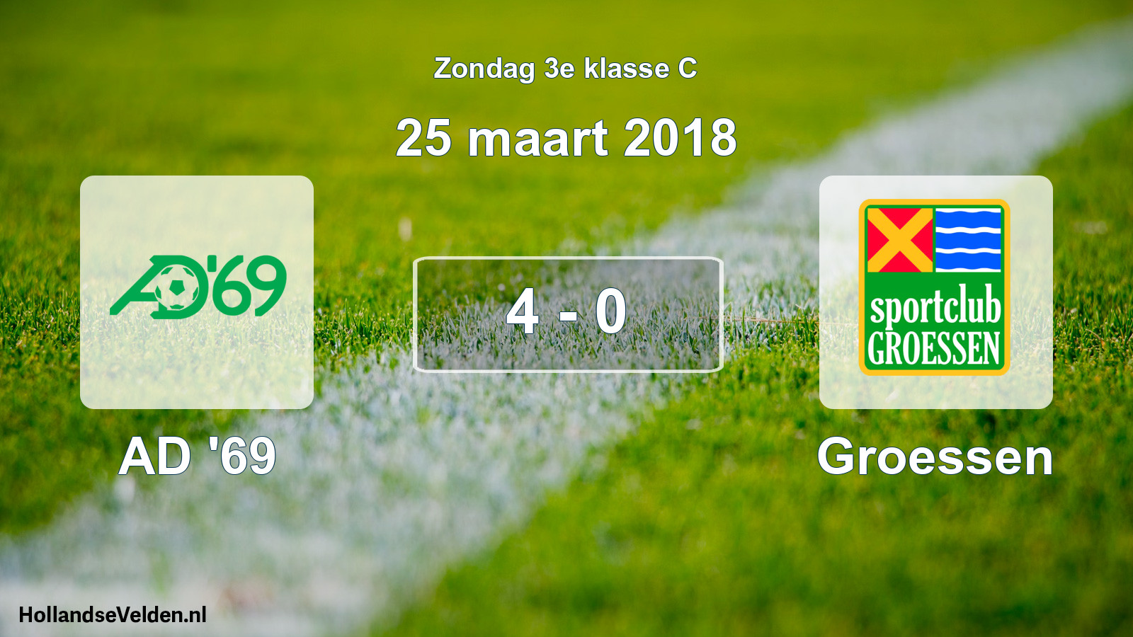 Total number of matches played: AD '69 - Groessen 4 - 0 (25 March 2018)