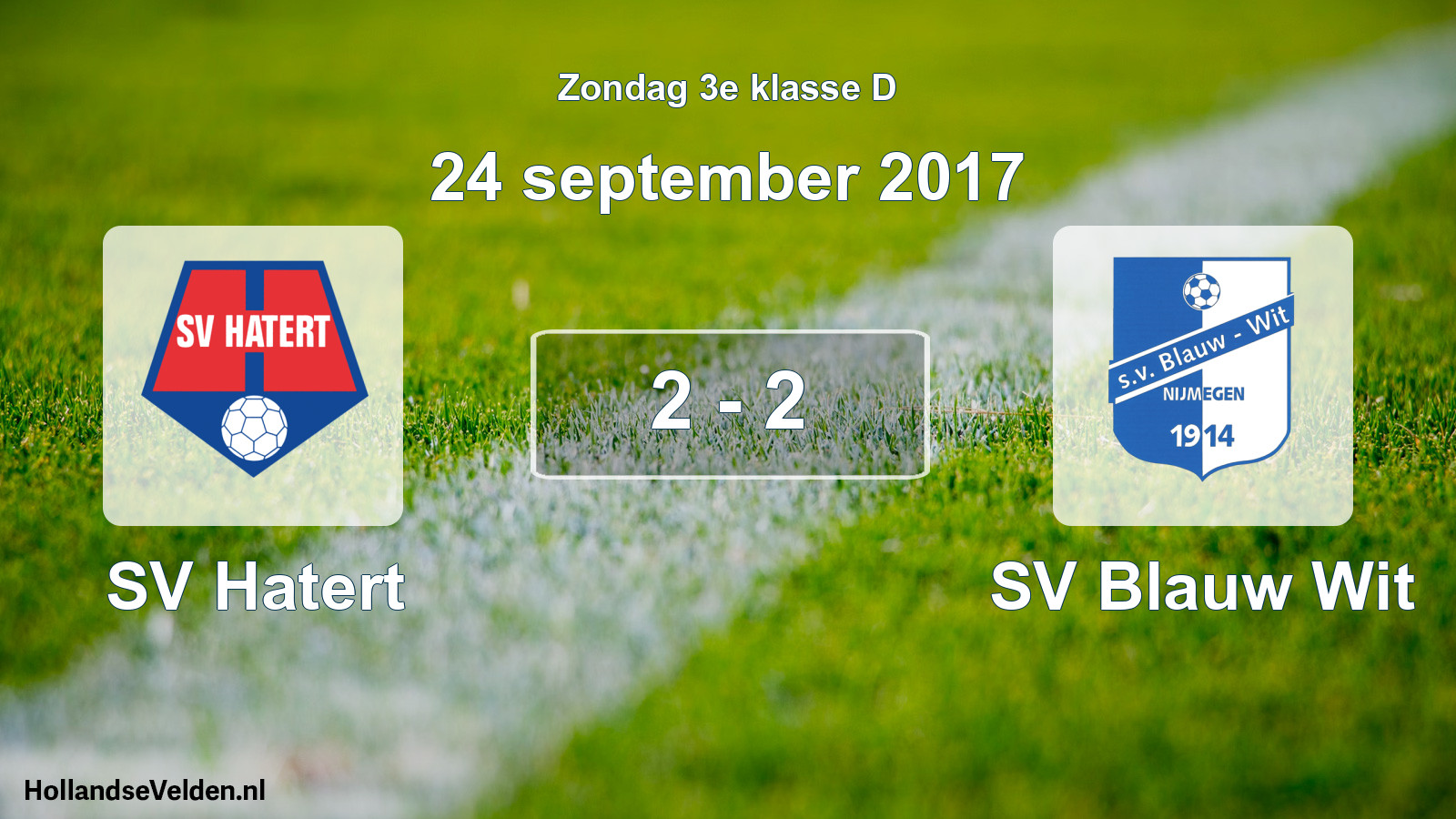 Total number of matches played: SV Hatert - SV Blauw Wit 2 - 2 (24 September 2017)