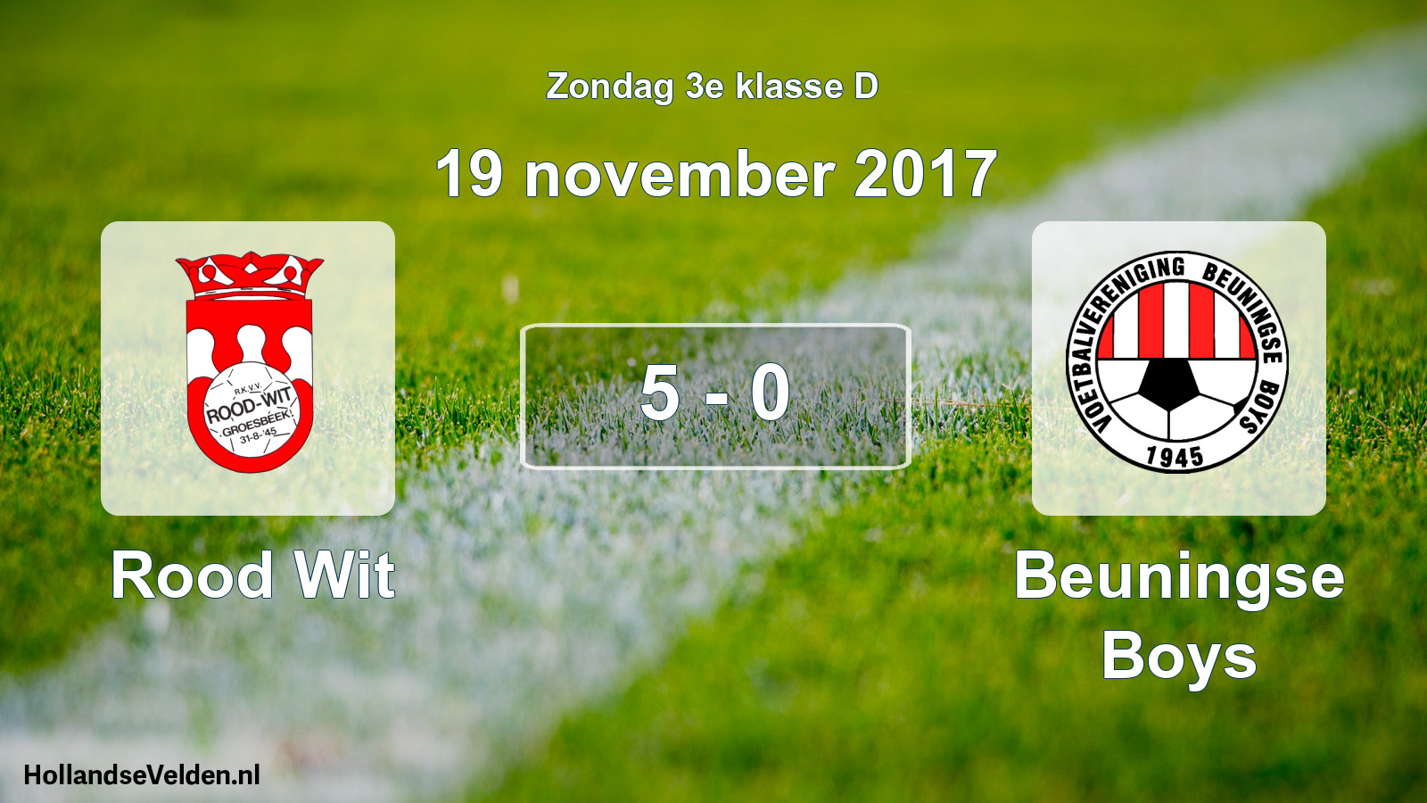 Total number of matches played: Rood Wit - Beuningse Boys 5 - 0 (19 November 2017)