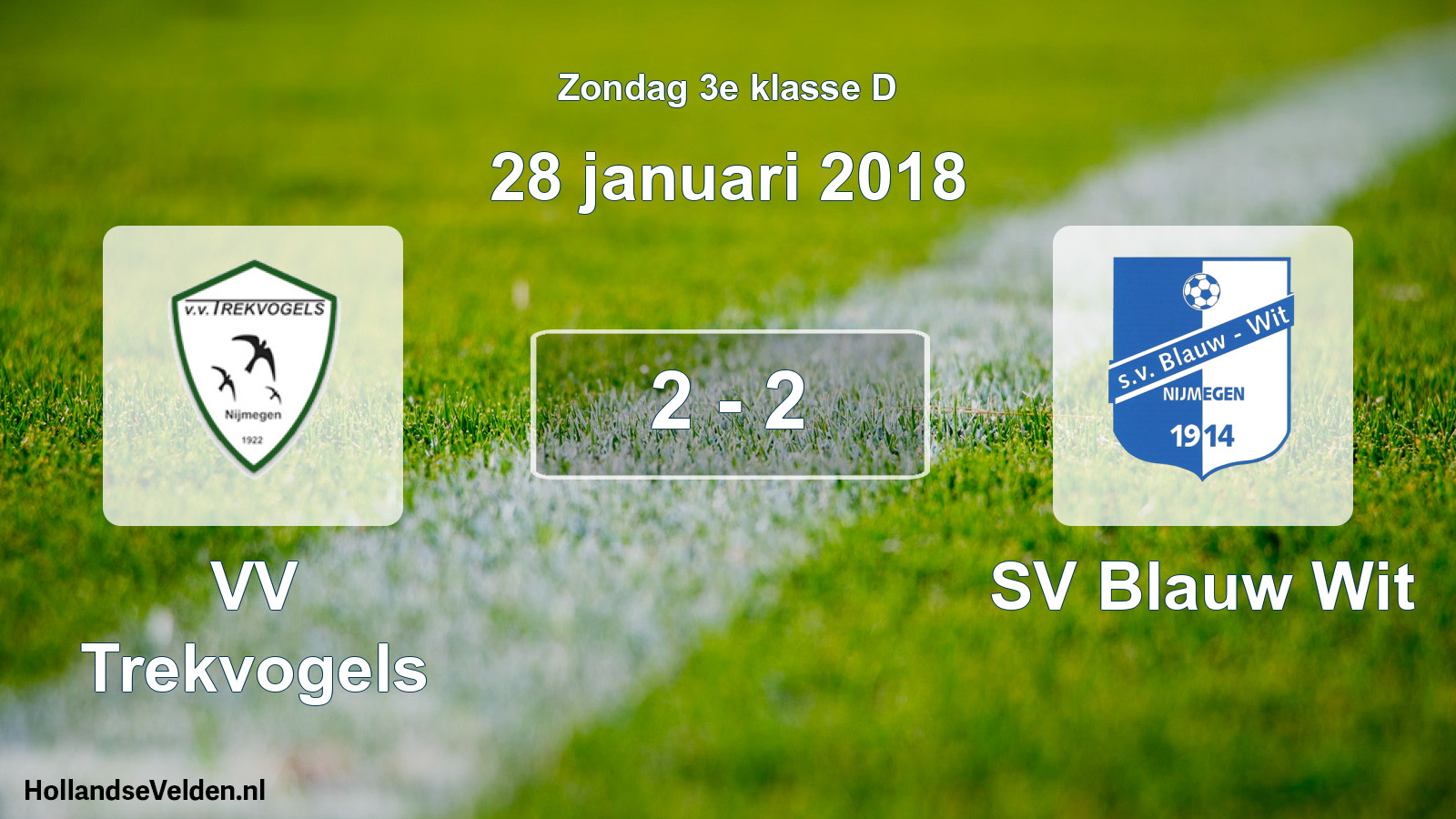 Total number of matches played: VV Trekvogels - SV Blauw Wit 2 - 2 (28 January 2018)