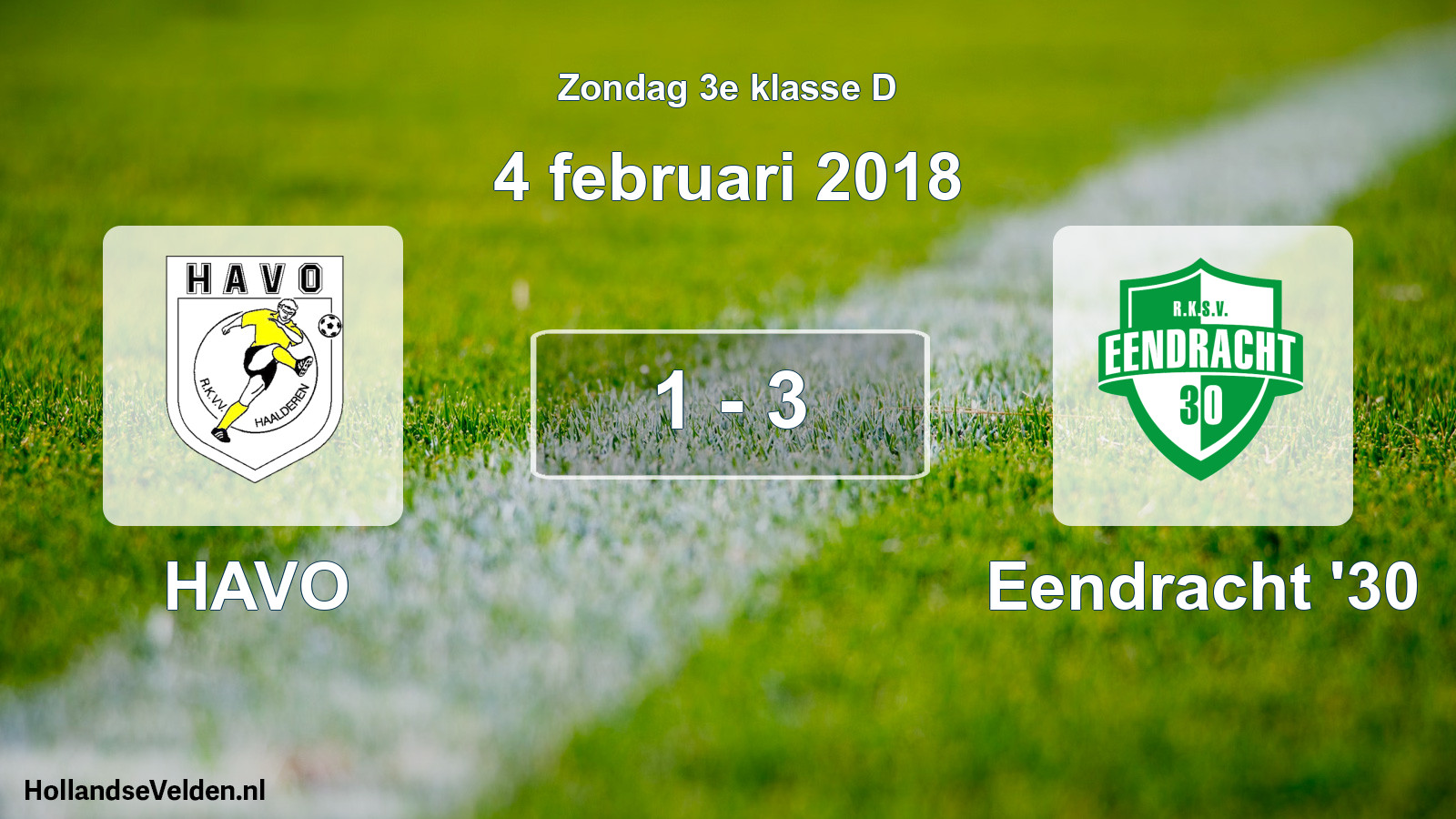 Total number of matches played: HAVO - Eendracht '30 1 - 3 (4 February 2018)