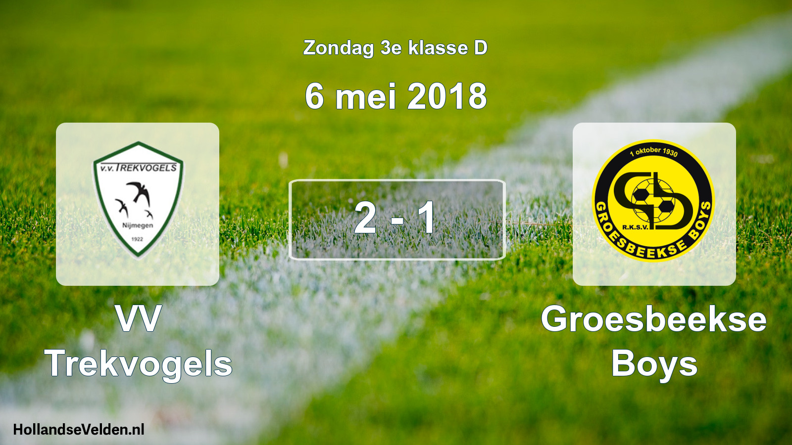 Total number of matches played: VV Trekvogels - Groesbeekse Boys 2 - 1 (6 May 2018)