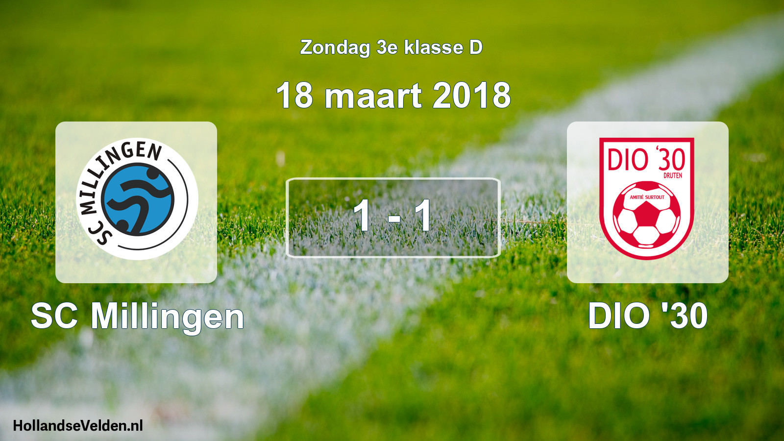 Total number of matches played: SC Millingen - DIO '30 1 - 1 (18 March 2018)
